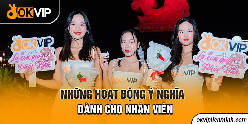 Những hoạt động ý nghĩa dành cho nhân viên